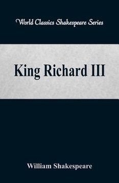 portada King Richard III (World Classics Shakespeare Series) (en Inglés)