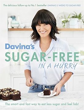 portada Davina's Sugar-Free in a Hurry: The Smart Way to Eat Less Sugar and Feel Fantastic (in English)