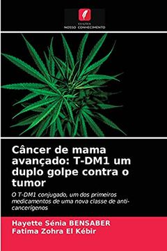 portada Câncer de Mama Avançado: T-Dm1 um Duplo Golpe Contra o Tumor: O T-Dm1 Conjugado, um dos Primeiros Medicamentos de uma Nova Classe de Anti-Cancerígenos (en Portugués)