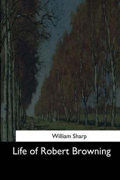 portada Life of Robert Browning (en Inglés)