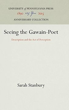 portada Seeing the Gawain-Poet: Description and the act of Perception (The Middle Ages Series) (en Inglés)