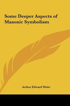portada some deeper aspects of masonic symbolism (en Inglés)