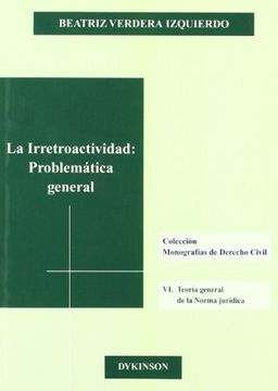 portada La Irretroactividad. Problemática General (in Spanish)