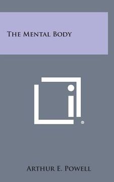 portada The Mental Body (en Inglés)