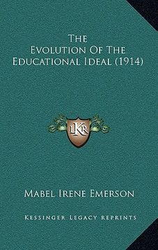 portada the evolution of the educational ideal (1914)