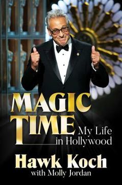 portada Magic Time: My Life in Hollywood (in English)