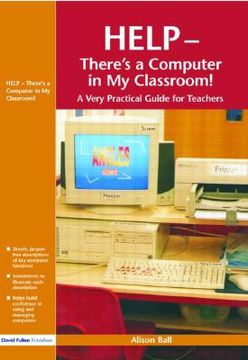 portada Help--There's a Computer in My Classroom! (en Inglés)