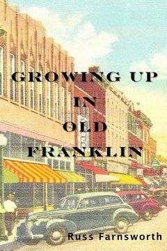 portada Growing Up In Old Franklin (en Inglés)