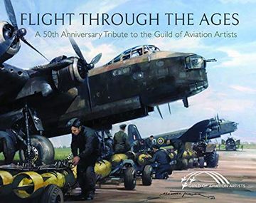 portada Flight Through the Ages: A Fiftieth Anniversary Tribute to the Guild of Aviation Artists 