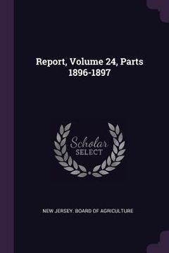 portada Report, Volume 24, Parts 1896-1897