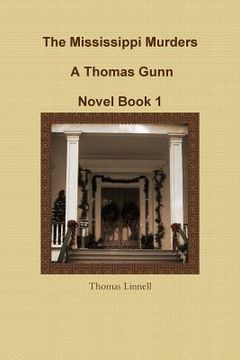 portada The Mississippi Murders A Thomas Gunn Novel Book 1 (en Inglés)