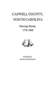portada caswell county, north carolina, marriage bonds, 1778-1868 (en Inglés)