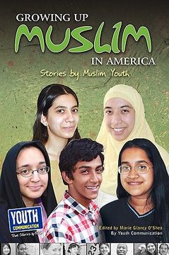 portada growing up muslim in america: stories by muslim youth (en Inglés)