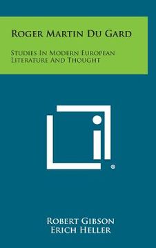 portada Roger Martin Du Gard: Studies in Modern European Literature and Thought (in English)