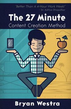 portada The 27 Minute Content Creation Method (en Inglés)