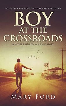 portada Boy at the Crossroads: From Teenage Runaway to Class President (in English)