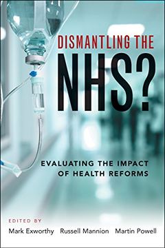 portada Dismantling the NHS?: Evaluating the Impact of Health Reforms