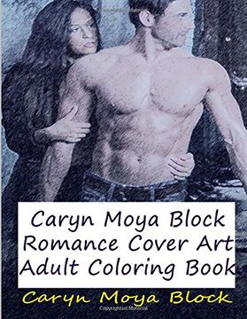 portada Caryn Moya Block Romance Cover Art: Adult Coloring Book