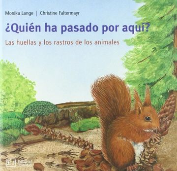 portada Quien Ha Pasado Por Aqui?: Las Huellas y los Rastros de los Animales (in Spanish)