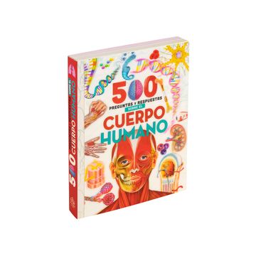 portada 500 preguntas y respuestas - SOBRE EL CUERPO HUMANO (in Spanish)