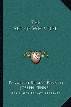 portada the art of whistler (en Inglés)