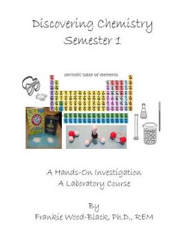 portada Discovering Chemistry Semester 1: Student Manual (en Inglés)