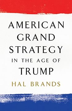portada American Grand Strategy in the Age of Trump