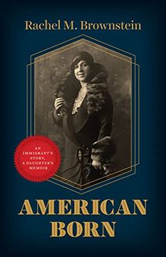 portada American Born: An Immigrant's Story, a Daughter's Memoir (en Inglés)