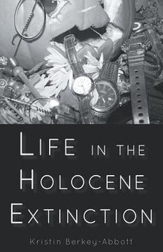 portada Life in the Holocene Extinction (en Inglés)