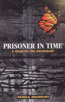 portada prisoner in time: a child of the holocaust (in English)