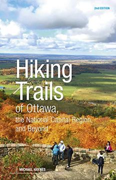 portada Hiking Trails of Ottawa, the National Capital Region and Beyond: 2nd Edition (in English)