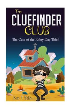 portada The CLUEFINDER CLUB: The Case of the Rainy Day Thief (in English)