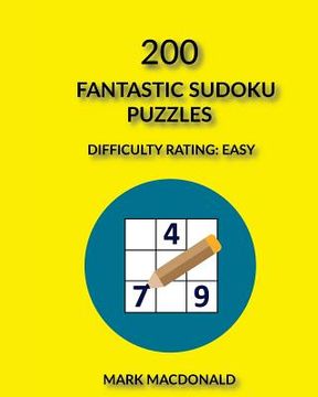 portada 200 Fantastic Sudoku Puzzles: Difficulty Rating Easy (en Inglés)