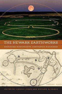 portada Newark Earthworks: Enduring Monuments, Contested Meanings (Studies in Religion and Culture)