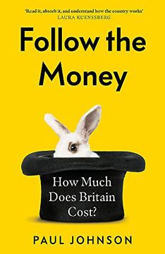 portada Follow the Money: How Much Does Britain Cost? (en Inglés)
