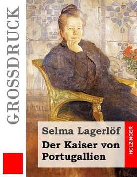 portada Der Kaiser von Portugallien (Großdruck) (in German)