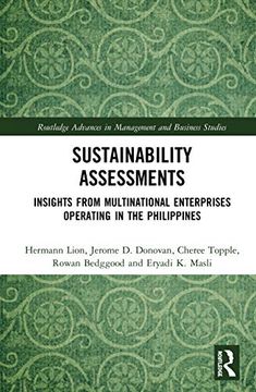 portada Sustainability Assessments: Insights From Multinational Enterprises Operating in the Philippines (Routledge Advances in Management and Business Studies) (en Inglés)