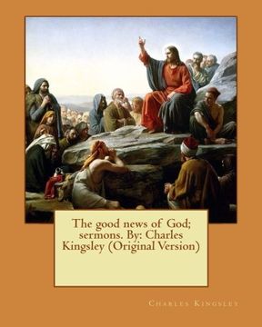 portada The good news of God; sermons. By: Charles Kingsley (Original Version)