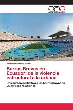 portada Barras Bravas en Ecuador: De la Violencia Estructural a la Urbana