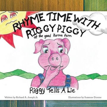 portada Rhyme Time with Riggy Piggy: Riggy Tells a Lie (en Inglés)