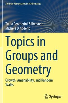portada Topics in Groups and Geometry: Growth, Amenability, and Random Walks 