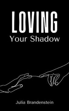 portada Loving Your Shadow