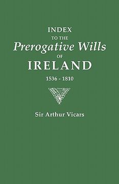portada index to the prerogative wills of ireland, 1536-1810 (in English)