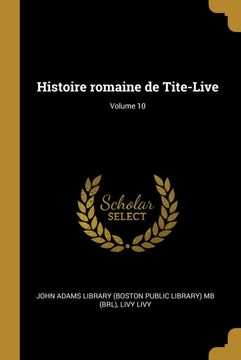 portada Histoire Romaine de Tite-Live; Volume 10 (in French)