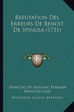 portada Refutation Des Erreurs De Benoit De Spinosa (1731) (en Francés)