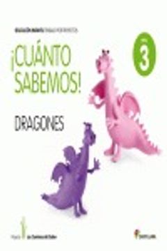 portada Cuanto Sabermos Dragones Educ Infantil 5 Años Trabajo Por Proyectos los Caminos Del Saber Santillana (in Spanish)