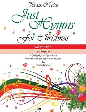 portada Just Hymns for Christmas (Volume 2): A Collection of Ten Hymns for the Late Beginner Piano Student