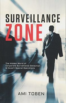 portada Surveillance Zone: The Hidden World of Corporate Surveillance Detection & Covert Special Operations (en Inglés)