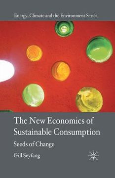 portada The New Economics of Sustainable Consumption: Seeds of Change (en Inglés)