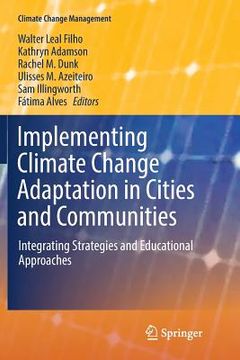 portada Implementing Climate Change Adaptation in Cities and Communities: Integrating Strategies and Educational Approaches
